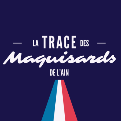 La trace des Maquisards