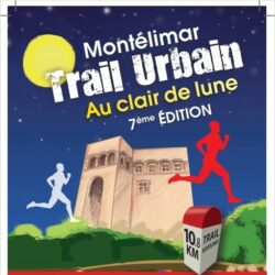 Trail urbain Montelimar au clair de lune